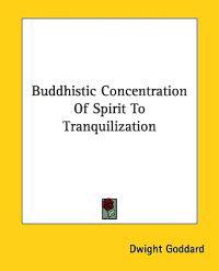 Buddhistic Concentration of Spirit to Tranquilization
