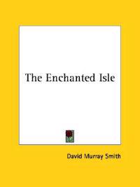 The Enchanted Isle