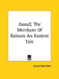 Jussuf, the Merchant of Balsora