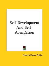Self-development and Self-abnegation