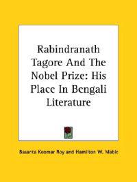 Rabindranath Tagore and the Nobel Prize