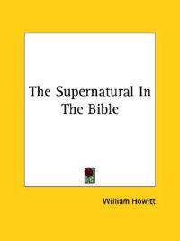 The Supernatural in the Bible