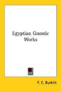 Egyptian Gnostic Works