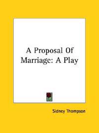 A Proposal of Marriage