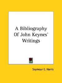 A Bibliography of John Keynes' Writings