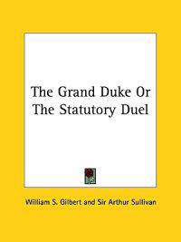 The Grand Duke or the Statutory Duel
