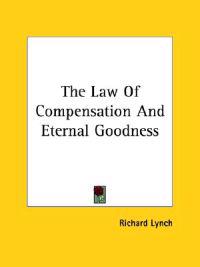 The Law of Compensation and Eternal Goodness