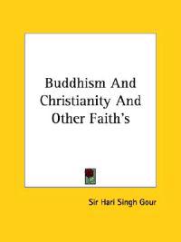 Buddhism and Christianity and Other Faith's