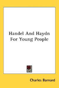 Handel and Haydn for Young People