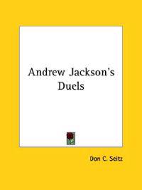 Andrew Jackson's Duels