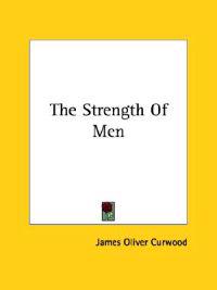 Bokomslag för "The Strength Of Men"