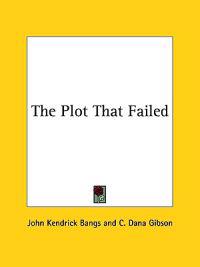 The Plot That Failed