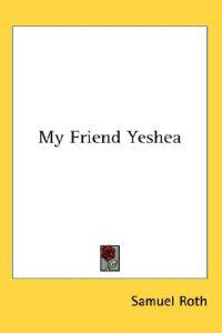 My Friend Yeshea