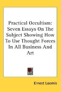 Loomis, E: Practical Occultism