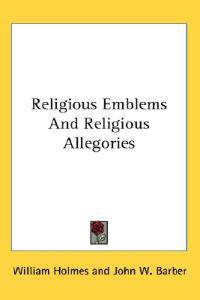Religious Emblems and Religious Allegories