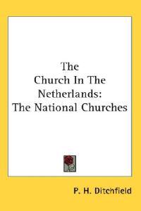 The Church in the Netherlands: the Natio