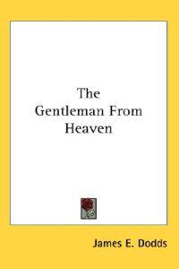 The Gentleman from Heaven