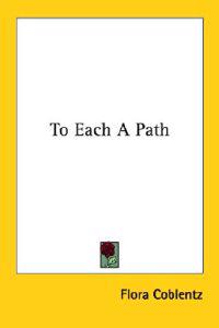 To Each a Path