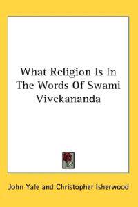 Bokomslag för "WHAT RELIGION IS IN THE WORDS OF SWAMI V"