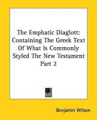 The Emphatic Diaglott: Containing the Gr