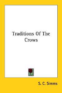 Traditions of the Crows