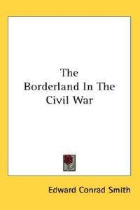 The Borderland in the Civil War