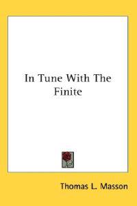 In Tune With the Finite