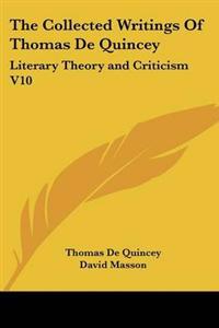The Collected Writings Of Thomas De Quincey
