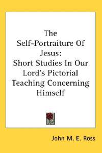 The Self-portraiture of Jesus