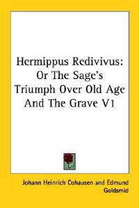 Hermippus Redivivus
