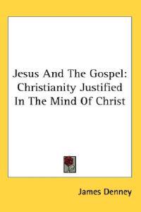 Jesus and the Gospel
