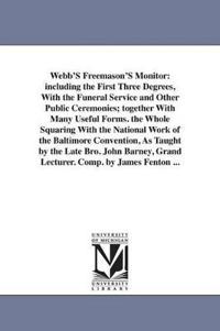 Webb'S Freemason'S Monitor