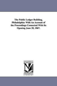 The Public Ledger Building, Philadelphia