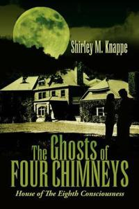 The Ghosts of Four Chimneys
