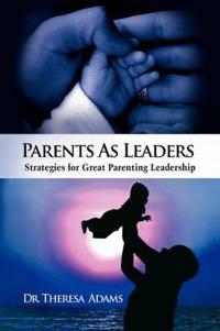 Bokomslag för "Parents as Leaders"