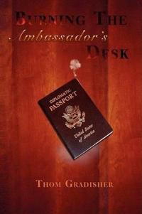 Bokomslag för "Burning the Ambassador's Desk"
