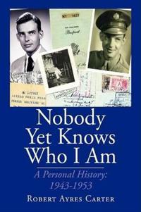 Bokomslag för "Nobody Yet Knows Who I Am"