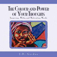 The Colour and Power of Your Thoughts