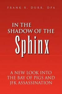In the Shadow of the Sphinx