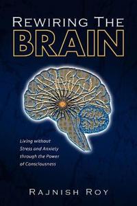Bokomslag för "Rewiring the Brain"