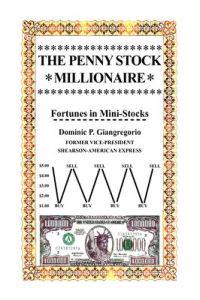 The Penny Stock Millionaire
