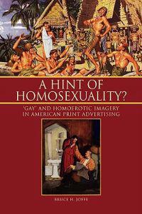 Bokomslag för "A Hint of Homosexuality?"