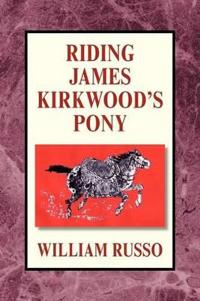 Riding James Kirkwood's Pony