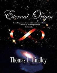 Eternal Origin Volume One Observation, the Way