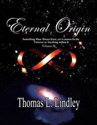 Eternal Origin VOLUME TWO Observation, A Teacher