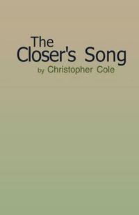 The Closer's Song