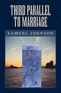 Third Parallel to Marriage
