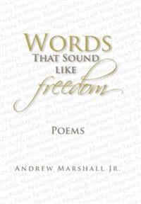Bokomslag för "Words That Sound Like Freedom"