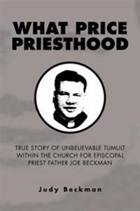 What Price Priesthood