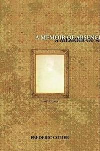 Bokomslag för "A Memoir of Absence"
